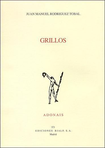 GRILLOS | 9788432134739 | RODRIGUEZ TOBAL, JUAN MANUEL | Galatea Llibres | Llibreria online de Reus, Tarragona | Comprar llibres en català i castellà online