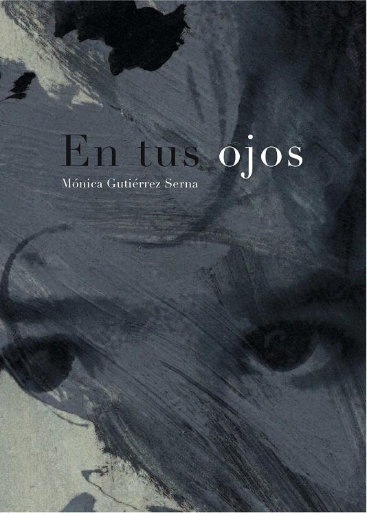 EN TUS OJOS | 9788492607921 | GUTIÉRREZ SERNA, MÓNICA | Galatea Llibres | Librería online de Reus, Tarragona | Comprar libros en catalán y castellano online