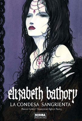 ELIZABETH BATHORY, LA CONDESA SANGRIENTA | 9788467901054 | CROCI, PASCAL/PAULY,FRANCOISE SYLVIE | Galatea Llibres | Librería online de Reus, Tarragona | Comprar libros en catalán y castellano online