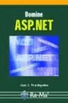 DOMINE ASP.NET | 9788478975839 | PRATDEPADUA BUFILL, JOAN JOSEP | Galatea Llibres | Llibreria online de Reus, Tarragona | Comprar llibres en català i castellà online