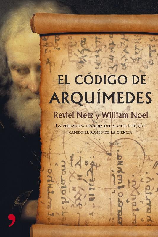 CODIGO DE ARQUIMEDES, EL | 9788484606307 | NETZ, REVIEL - WILLIAM NOEL | Galatea Llibres | Llibreria online de Reus, Tarragona | Comprar llibres en català i castellà online