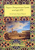 VIAJEROS PORTUGUESES POR ESPAÑA EN EL SIGLO XIX | 9788478132188 | GARCIA-ROMERAL, CARLOS | Galatea Llibres | Llibreria online de Reus, Tarragona | Comprar llibres en català i castellà online