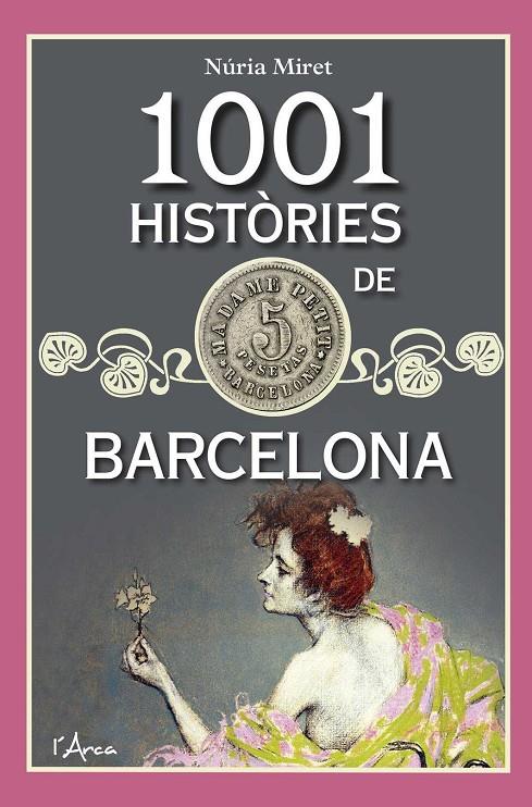 1001 HISTORIES DE BARCELONA | 9788494836435 | MIRET, NURIA | Galatea Llibres | Librería online de Reus, Tarragona | Comprar libros en catalán y castellano online