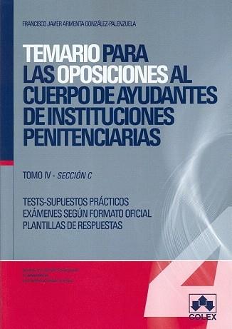 TEMARIO PARA LAS OPOSICIONES AL CUERPO DE AYUDANTES DE INSTITUCIONES PENITENCIAR | 9788483422281 | ARMENTA GONZÁLEZ-PALENZUELA, FRANCISCO JAVIER | Galatea Llibres | Llibreria online de Reus, Tarragona | Comprar llibres en català i castellà online