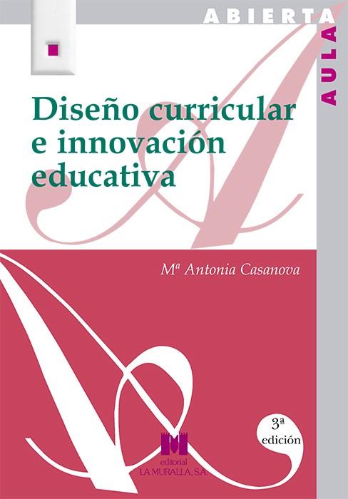 DISEÑO CURRICULAR E INNOVACION EDUCATIVA | 9788471337580 | CASANOVA, ANOTONIO | Galatea Llibres | Llibreria online de Reus, Tarragona | Comprar llibres en català i castellà online