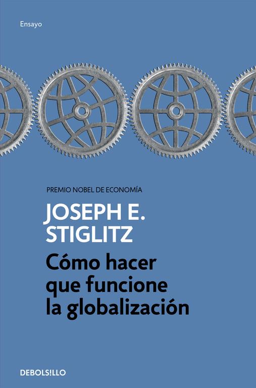 CÓMO HACER QUE FUNCIONE LA GLOBALIZACIÓN | 9788466334365 | STIGLITZ, JOSEPH E. | Galatea Llibres | Librería online de Reus, Tarragona | Comprar libros en catalán y castellano online