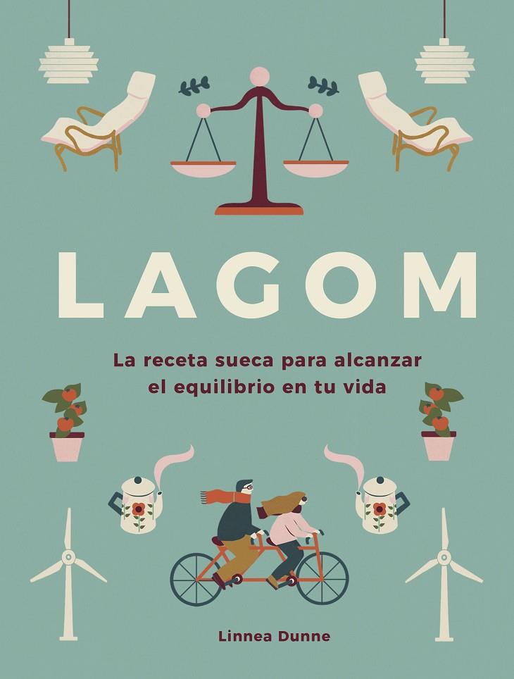 LAGOM. LA RECETA SUECA PARA ALCANZAR EL EQUILIBRIO EN TU VIDA | 9788448023768 | DUNNE, LINNEA | Galatea Llibres | Llibreria online de Reus, Tarragona | Comprar llibres en català i castellà online