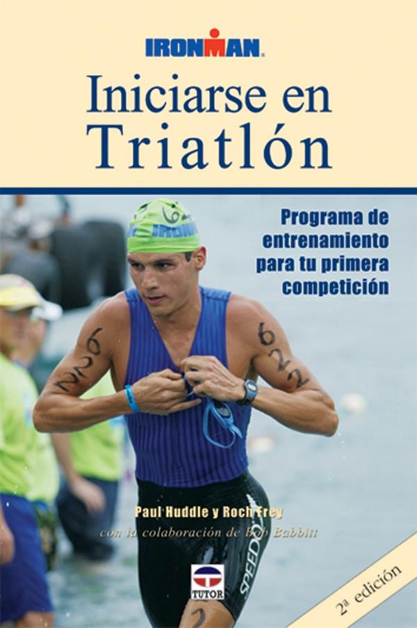 INICIRSE AL TRIATLON | 9788479024642 | HUDDLE, PAUL | Galatea Llibres | Llibreria online de Reus, Tarragona | Comprar llibres en català i castellà online