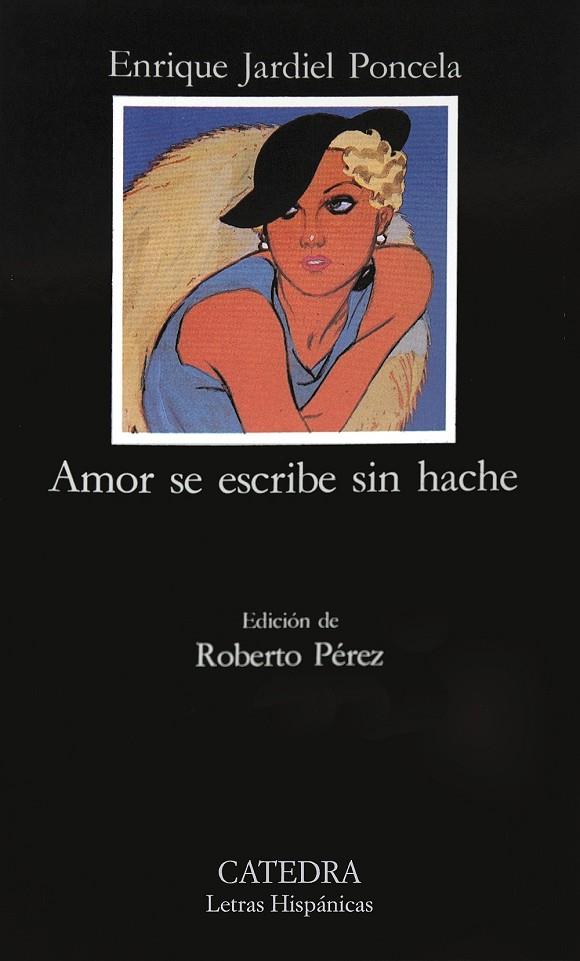 AMOR SE ESCRIBE SIN HACHE | 9788437609171 | JARDIEL PONCELA, ENRIQUE | Galatea Llibres | Llibreria online de Reus, Tarragona | Comprar llibres en català i castellà online