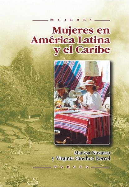 MUJERES EN AMERICA LATINA Y EL CARIBE | 9788427714595 | NAVARRO, MARYSA | Galatea Llibres | Llibreria online de Reus, Tarragona | Comprar llibres en català i castellà online