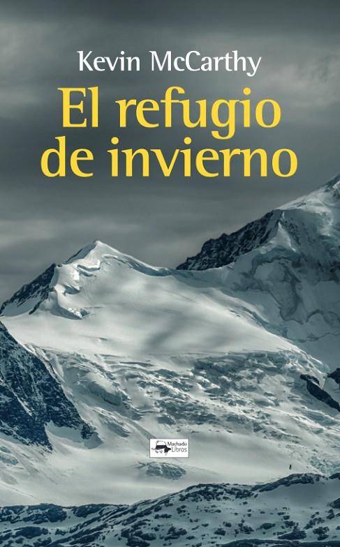 EL REFUGIO DE INVIERNO | 9788477744597 | MCCARTHY, KEVIN | Galatea Llibres | Llibreria online de Reus, Tarragona | Comprar llibres en català i castellà online