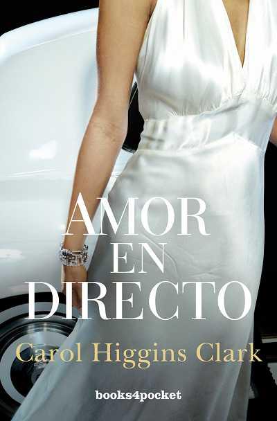 AMOR EN DIRECTO | 9788492801534 | CLARK, CAROL HIGGINS | Galatea Llibres | Librería online de Reus, Tarragona | Comprar libros en catalán y castellano online