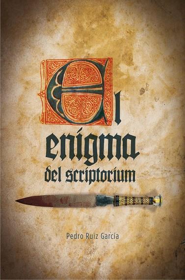 EL ENIGMA DEL SCRIPTORIUM | 9788467593525 | RUIZ GARCíA, PEDRO | Galatea Llibres | Llibreria online de Reus, Tarragona | Comprar llibres en català i castellà online