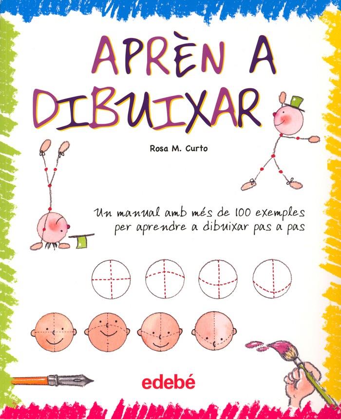 APREN A DIBUIXAR | 9788423688173 | CURTO, ROSA | Galatea Llibres | Llibreria online de Reus, Tarragona | Comprar llibres en català i castellà online