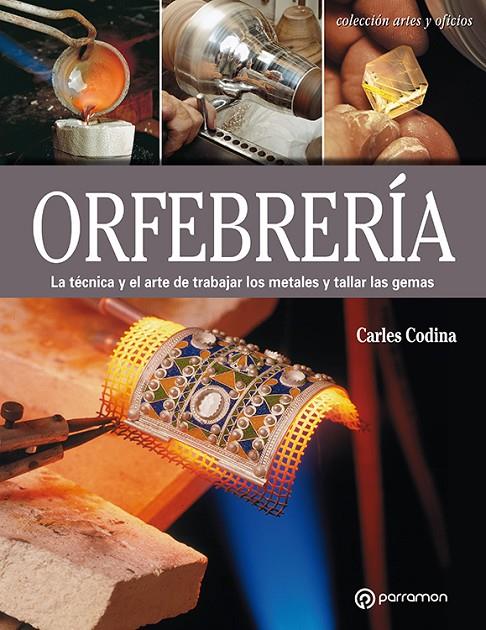 ORFEBRERÍA | 9788434214149 | CODINA, CARLES | Galatea Llibres | Librería online de Reus, Tarragona | Comprar libros en catalán y castellano online