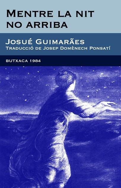 MENTRE LA NIT NO ARRIBA | 9788492440382 | GUIMARAES, JOSUE | Galatea Llibres | Llibreria online de Reus, Tarragona | Comprar llibres en català i castellà online