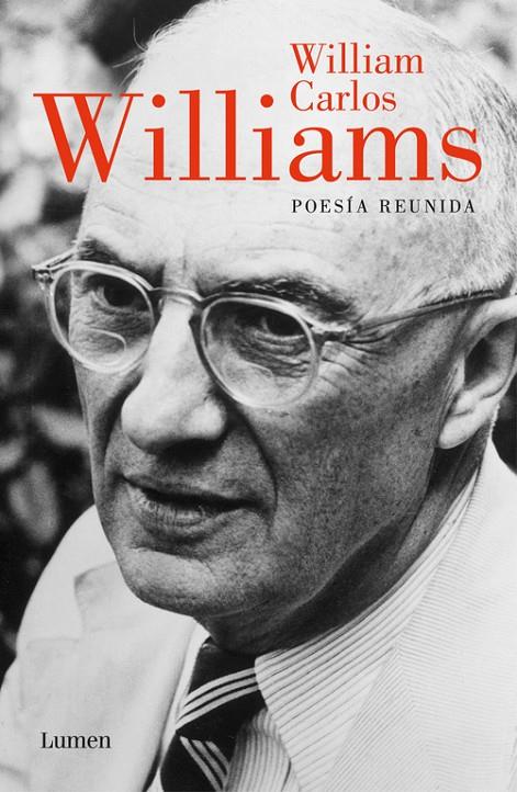 POESÍA REUNIDA WILLIAMS | 9788426444103 | WILLIAMS, WILLIAM CARLOS | Galatea Llibres | Llibreria online de Reus, Tarragona | Comprar llibres en català i castellà online