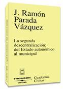 SEGUNDA DESCENTRALIZACION, LA: DEL ESTADO AUTONOMICO AL MUNI | 9788447028429 | PARDA VAZQUEZ, RAMON | Galatea Llibres | Llibreria online de Reus, Tarragona | Comprar llibres en català i castellà online