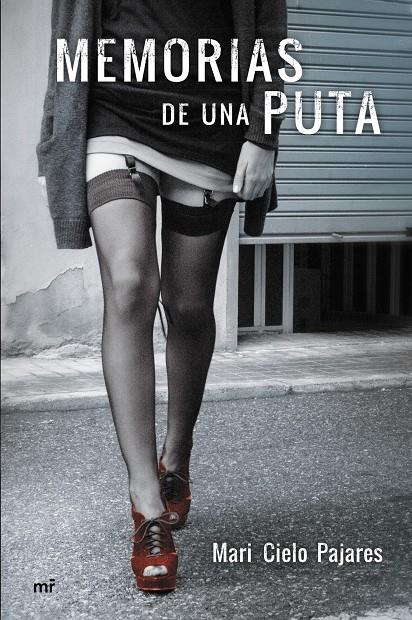 MEMORIAS DE UNA PUTA | 9788427041035 | PAJARES, MARI CIELO | Galatea Llibres | Librería online de Reus, Tarragona | Comprar libros en catalán y castellano online