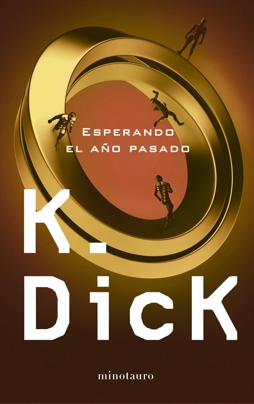 ESPERANDO EL AÑO PASADO | 9788445001332 | DICK, PHILIP | Galatea Llibres | Librería online de Reus, Tarragona | Comprar libros en catalán y castellano online