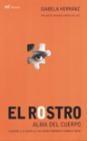 ROSTRO. ALMA DEL CUERPO, EL | 9788427029668 | HERRANZ, ISABELA | Galatea Llibres | Librería online de Reus, Tarragona | Comprar libros en catalán y castellano online