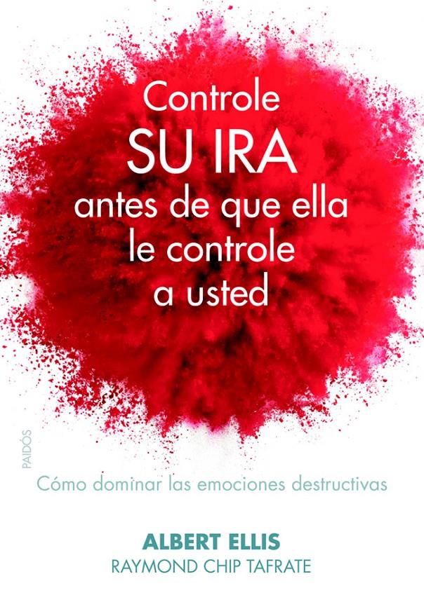 CONTROLE SU IRA ANTES DE QUE ELLA LE CONTROLE A USTED | 9788449329524 | ELLIS, ALBERT/RAYMOND CHIP TAFRATE | Galatea Llibres | Librería online de Reus, Tarragona | Comprar libros en catalán y castellano online