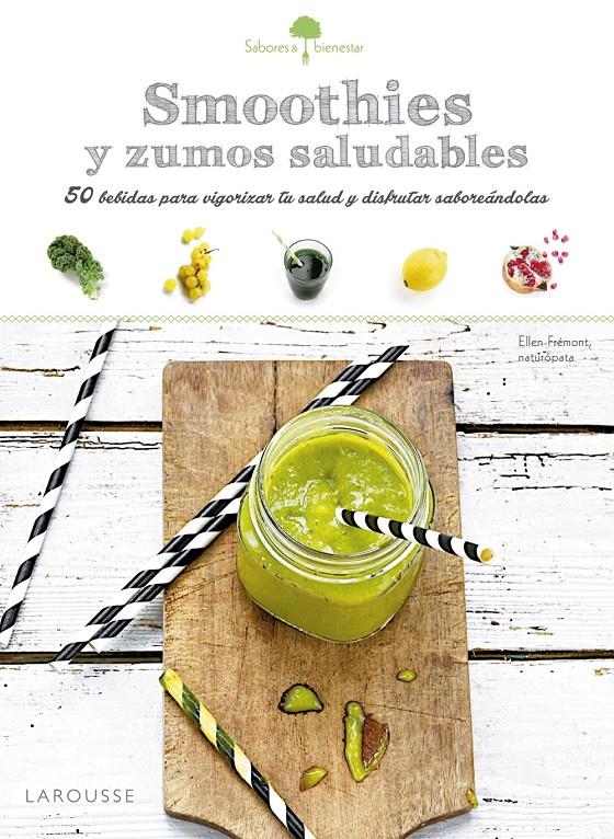 SABORES & BIENESTAR: SMOOTHIES SALUDABLES | 9788416368969 | Galatea Llibres | Llibreria online de Reus, Tarragona | Comprar llibres en català i castellà online