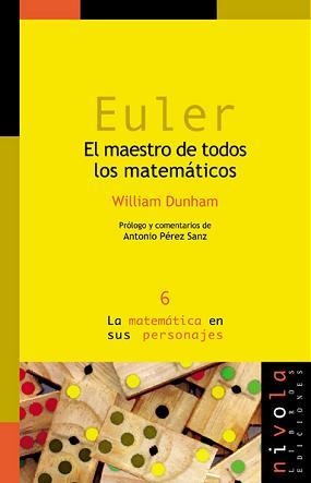 EULER. EL MAESTRO DE TODOS LOS MATEMATICOS | 9788493071967 | DUNHAM, WILLIAM | Galatea Llibres | Llibreria online de Reus, Tarragona | Comprar llibres en català i castellà online