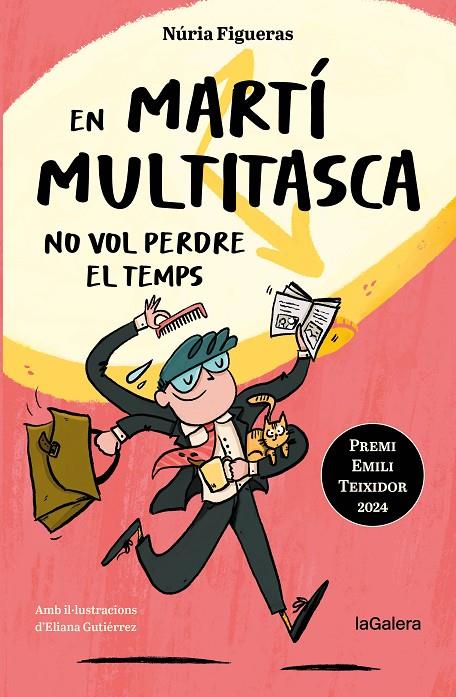 EN MARTÍ MULTITASCA NO VOL PERDRE EL TEMPS | 9788424675394 | FIGUERAS ADELL, NÚRIA | Galatea Llibres | Llibreria online de Reus, Tarragona | Comprar llibres en català i castellà online