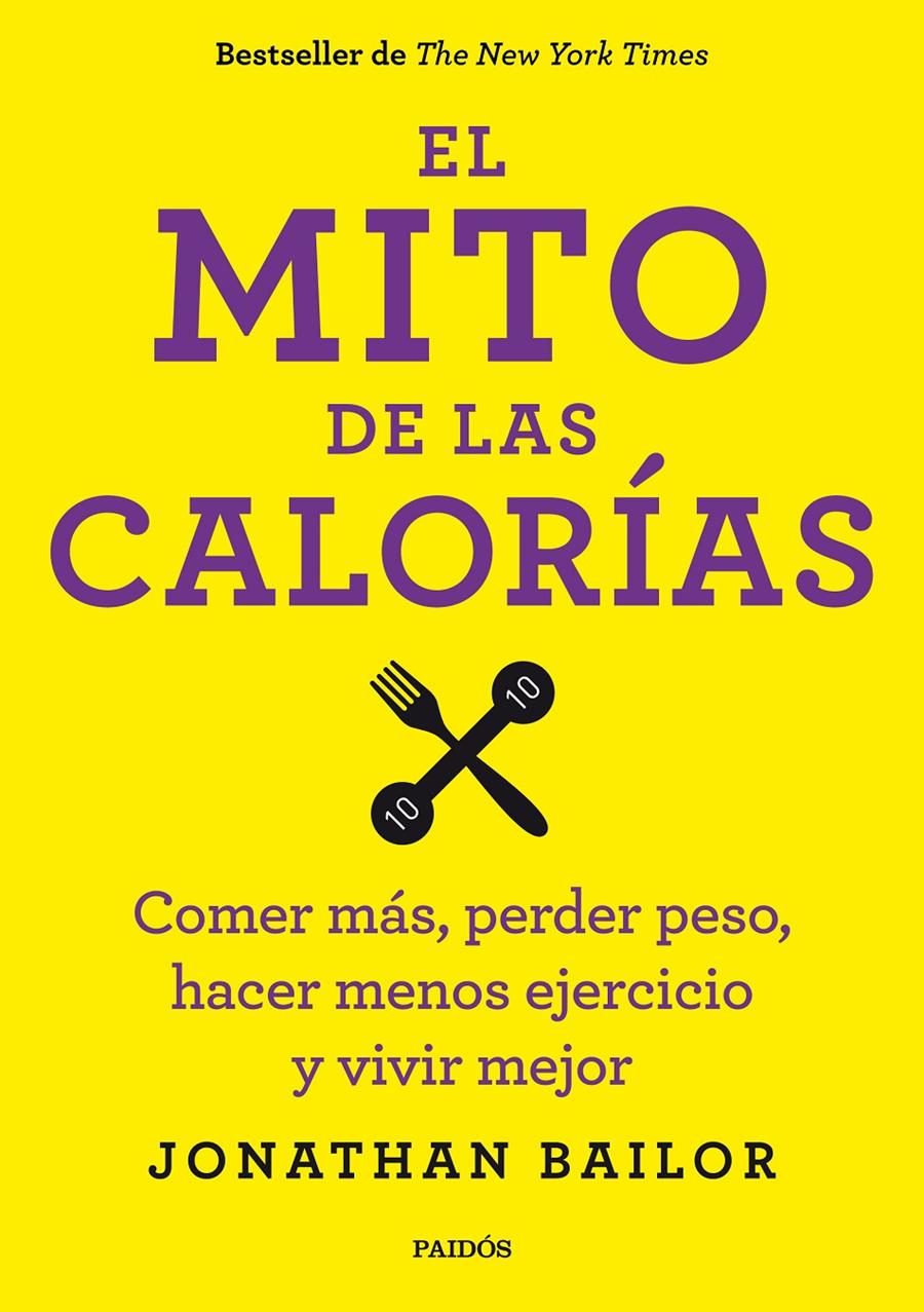 EL MITO DE LAS CALORÍAS | 9788449330711 | BAILOR, JONATHAN | Galatea Llibres | Llibreria online de Reus, Tarragona | Comprar llibres en català i castellà online