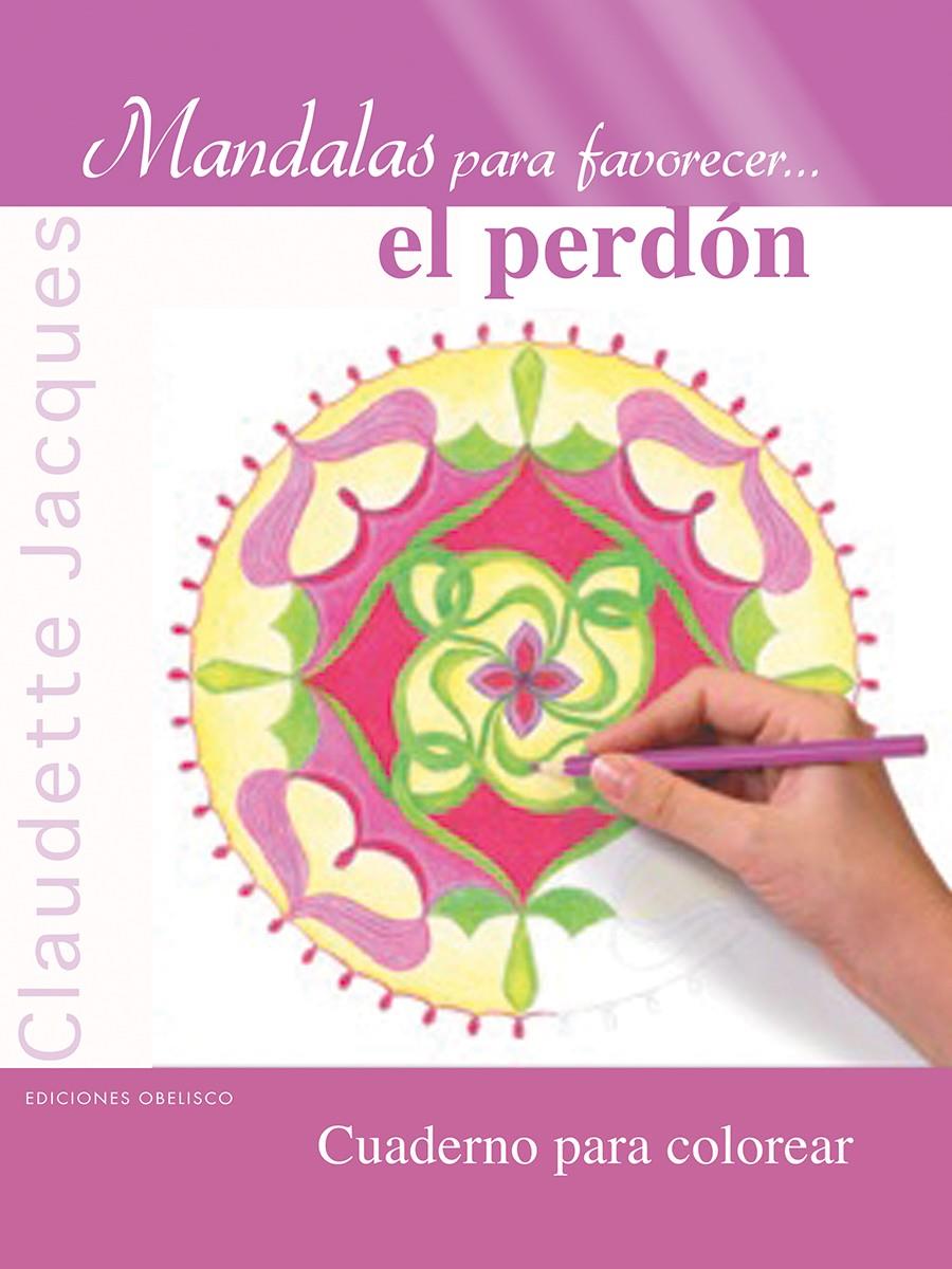 MANDALAS PARA FAVORECER EL PERDÓN | 9788416192182 | JACQUES, CLAUDETTE | Galatea Llibres | Llibreria online de Reus, Tarragona | Comprar llibres en català i castellà online