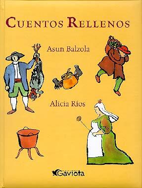 CUENTOS RELLENOS | 9788439288848 | BALZOLA, ASUN/ RIOS, ALICIA | Galatea Llibres | Librería online de Reus, Tarragona | Comprar libros en catalán y castellano online