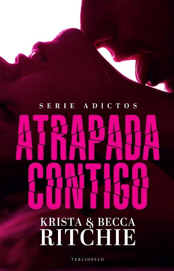 ATRAPADA CONTIGO | 9788494557019 | RITCHIE, KRISTA/RITCHIE, BECCA | Galatea Llibres | Llibreria online de Reus, Tarragona | Comprar llibres en català i castellà online