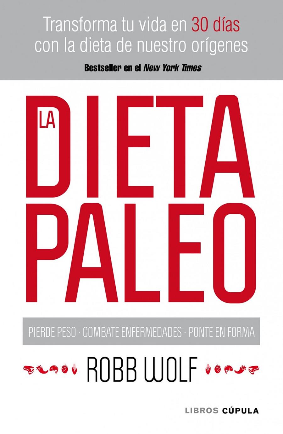 DIETA PALEO, LA | 9788448068769 | WOLF, ROBB | Galatea Llibres | Llibreria online de Reus, Tarragona | Comprar llibres en català i castellà online