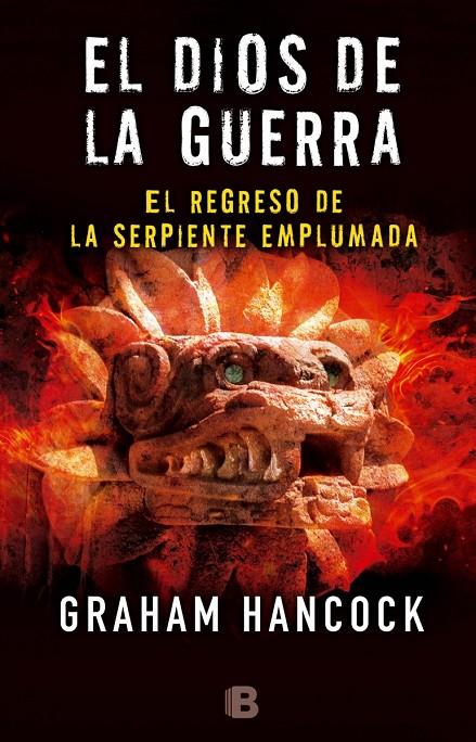 EL REGRESO DE LA SERPIENTE EMPLUMADA (EL DIOS DE LA GUERRA, 2) | 9788466660105 | HANCOCK, GRAHAM | Galatea Llibres | Librería online de Reus, Tarragona | Comprar libros en catalán y castellano online