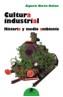 CULTURA INDUSTRIAL. HISTORIA Y MEDIOAMBIENTE | 9788449701801 | NIETO-GALAN, AGUSTI | Galatea Llibres | Librería online de Reus, Tarragona | Comprar libros en catalán y castellano online