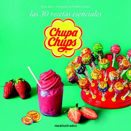 CHUPA CHUPS. 30 RECETAS ESENCIALES | 9788499187365 | Galatea Llibres | Llibreria online de Reus, Tarragona | Comprar llibres en català i castellà online