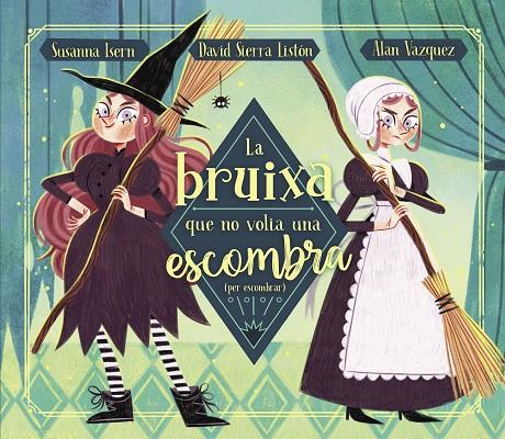 LA BRUIXA QUE NO VOLIA UNA ESCOMBRA (PER ESCOMBRAR) | 9788448863883 | ISERN, SUSANNA / SIERRA, DAVID | Galatea Llibres | Librería online de Reus, Tarragona | Comprar libros en catalán y castellano online