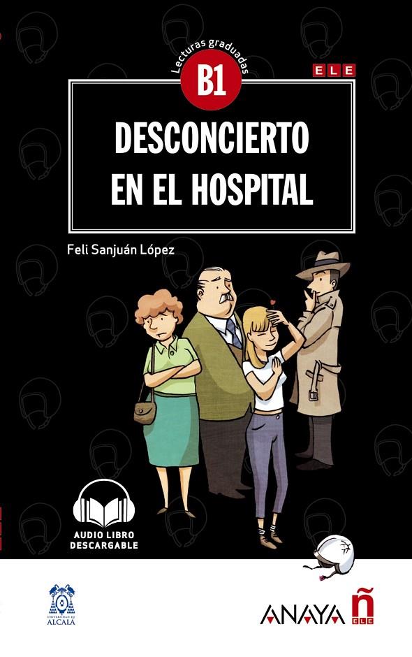 DESCONCIERTO EN EL HOSPITAL B1 | 9788469846452 | SANJUAN, FELI | Galatea Llibres | Llibreria online de Reus, Tarragona | Comprar llibres en català i castellà online