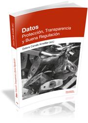 DATOS. PROTECCIÓN, TRANSPARENCIA Y BUENA REGULACIÓN | 9788499843254 | CANALS, DOLORS | Galatea Llibres | Llibreria online de Reus, Tarragona | Comprar llibres en català i castellà online