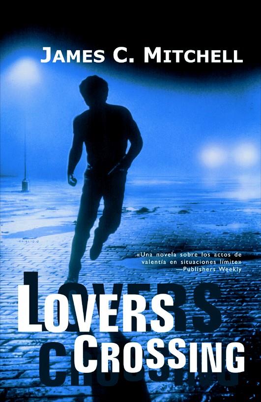 LOVERS CROSSING | 9788498002867 | MITCHELL, JAMES C. (1942- ) | Galatea Llibres | Llibreria online de Reus, Tarragona | Comprar llibres en català i castellà online