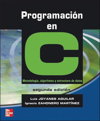 PROGRAMACION EN C 2º EDICION | 9788448198442 | JOYANES AGUILAR, LUIS | Galatea Llibres | Librería online de Reus, Tarragona | Comprar libros en catalán y castellano online