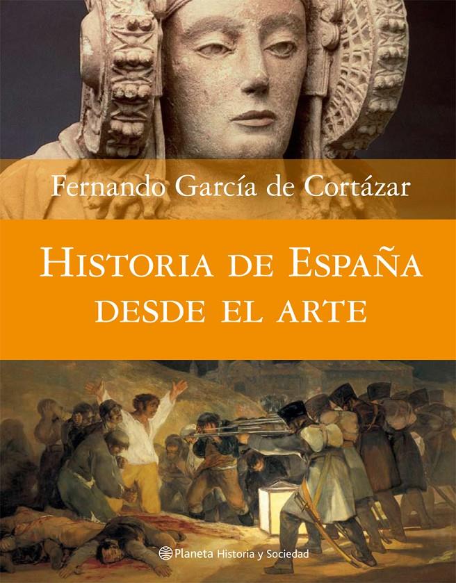 HISTORIA DE ESPAÑA DESDE EL ARTE | 9788408074588 | GARCIA DE CORTAZAR, FERNANDO | Galatea Llibres | Llibreria online de Reus, Tarragona | Comprar llibres en català i castellà online