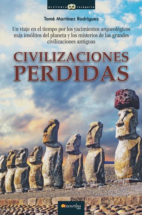 CIVILIZACIONES PERDIDAS | 9788499675848 | MARTÍNEZ RODRÍGUEZ, TOMÉ | Galatea Llibres | Llibreria online de Reus, Tarragona | Comprar llibres en català i castellà online