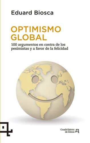 OPTIMISMO GLOBAL | 9788494003721 | BIOSCA, EDUARD | Galatea Llibres | Librería online de Reus, Tarragona | Comprar libros en catalán y castellano online