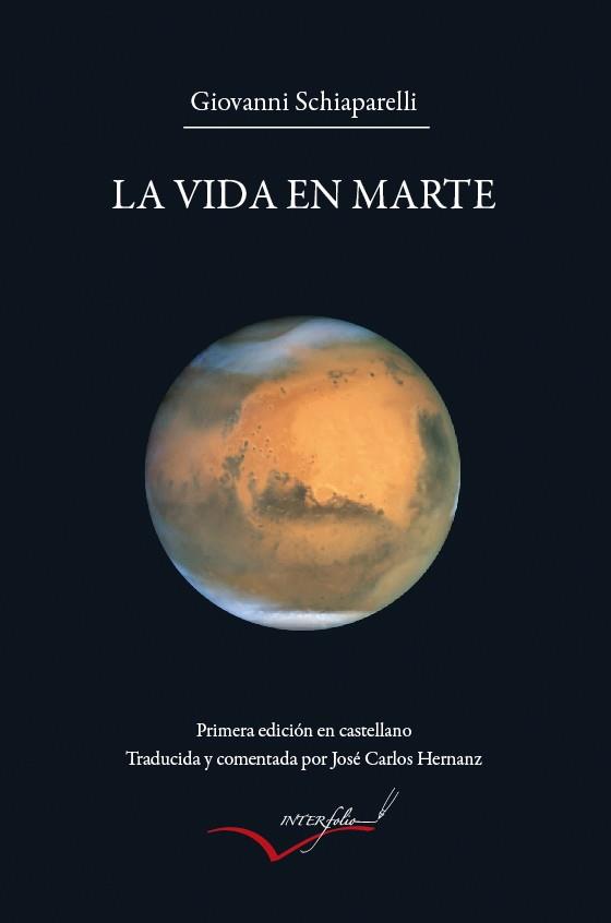 VIDA EN MARTE, LA | 9788493695026 | SCHIAPARELLI, GIOVANNI | Galatea Llibres | Librería online de Reus, Tarragona | Comprar libros en catalán y castellano online