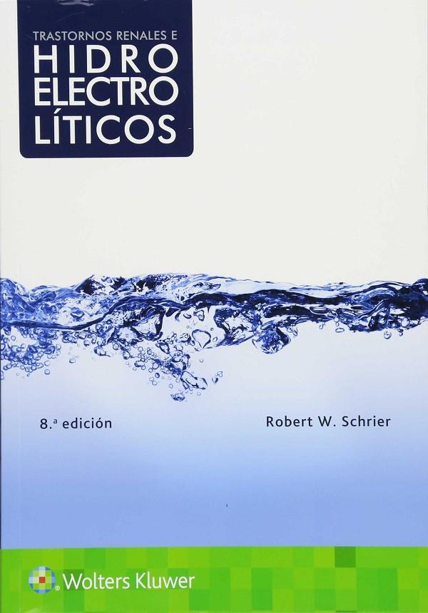 TRASTORNOS RENALES E HIDROELECTROLITICOS | 9788417033644 | SCHRIER, ROBERT | Galatea Llibres | Llibreria online de Reus, Tarragona | Comprar llibres en català i castellà online