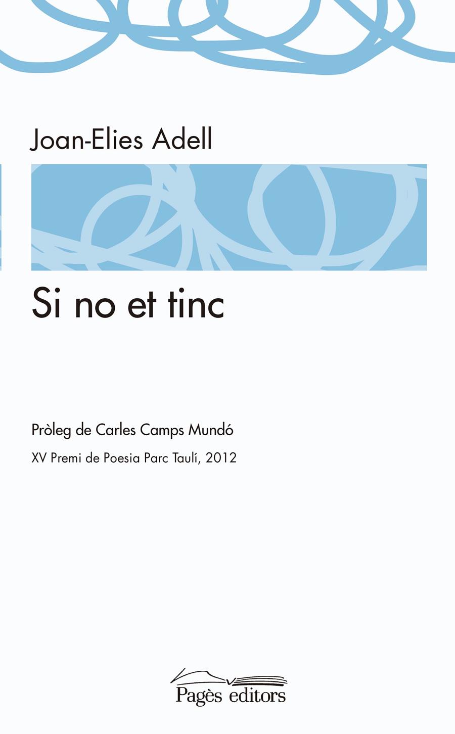 SI NO ET TINC | 9788499754246 | ADELL PITARCH, JOAN-ELIES | Galatea Llibres | Llibreria online de Reus, Tarragona | Comprar llibres en català i castellà online