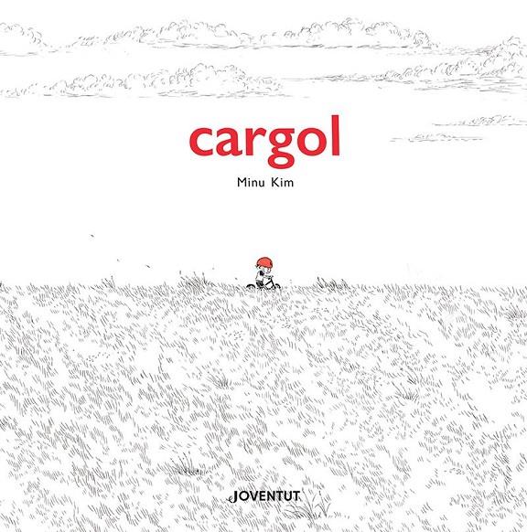 CARGOL | 9788426148025 | KIM, MINU | Galatea Llibres | Llibreria online de Reus, Tarragona | Comprar llibres en català i castellà online