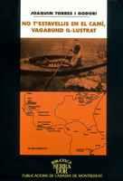 NO T'ESTAVELLIS EN EL CAMI, VAGABUND IL.LUSTRAT | 9788478260553 | Torres Godori, Joaquim | Galatea Llibres | Llibreria online de Reus, Tarragona | Comprar llibres en català i castellà online